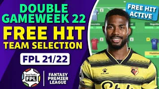 FPL GW22 FREE HIT Team Selection Template | DGW! | Fantasy Premier League Tips 21/22