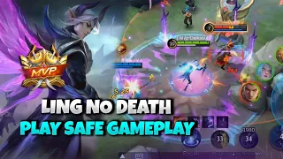 LING NO DEATH!🔥 PLAY SAFE GAMEPLAY | Mobile Legends