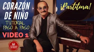 Cómo tocar corazón de niño en PIANO TUTORIAL PASO A PASO PARTE 1 PARTITURA / Sheet music / VIDEO 1