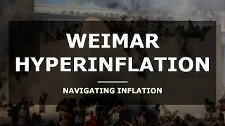 Weimar Hyperinflation - Chaos in Germany