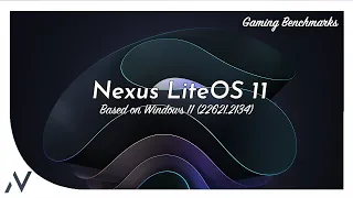 Nexus LiteOS 11 | Windows 11 LiteOS (22621.2134) | No TPM/Secure Boot Needed | Gaming Comparison