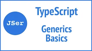 TypeScript Deep Dive - Generics | JSer - Front-End Interview questions