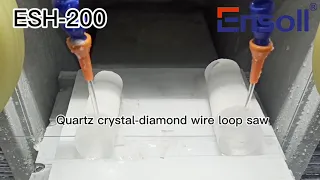 Quartz crystal cutting-endless diamond wire loop saw-Ensoll #quartz #crystal #cuttingmachine