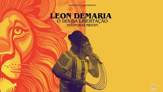 Freedom Sounds - O dia da Libertação Feat Leon Demaria  (Diáspora Riddim)