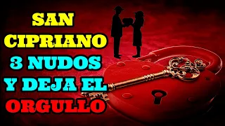 CON TRES NUDOS DEJARÁ EL ORGULLO - ORACIÓN ANTIGUA