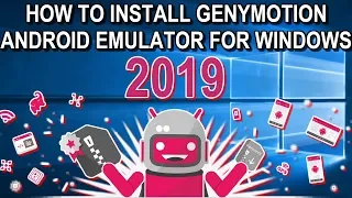 GenyMotion Android Emulator for Windows - Complete Installation Guide 2019