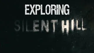 Exploring Silent Hill