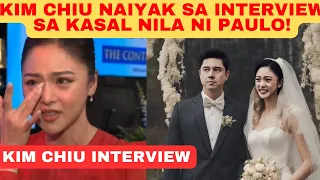 Kim Chiu NAIYAK sa INTERVIEW sa KASAL nila ni Paulo Avelino! KimPau | WWWSK PH