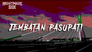 JEMBATAN PASUPATI (NIGHTMARE SIDE OFFICIAL 2019) - ARDAN RADIO