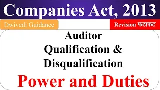 Auditor Qualification and Disqualification, Power and Duties of Auditor, Companies Act 2013, mba bba