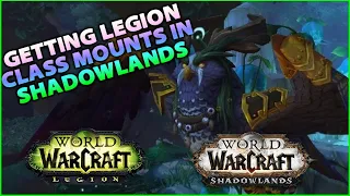 How to get your Legion Class Mount in World of Warcraft (Shadowlands)