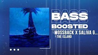 MOSSBACK X SALIVA GREY - THE ISLAND (BASS BOOSTED)