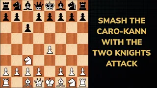 Smash the Caro-Kann with the Two Knights (part 1) So much that can go wrong!