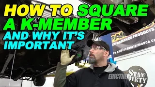 How To Square a K Member and Why It's Important