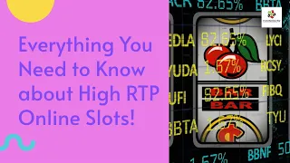 Everything You Need to Know about High RTP Online Slots