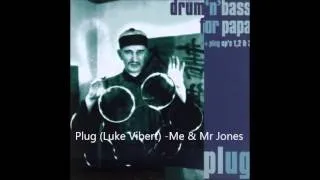 Plug (Luke Vibert) - Me & Mr Jones