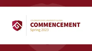 CSU Global Commencement Spring 2023 - Virtual