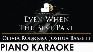Olivia Rodrigo, Joshua Bassett - Even When The Best Part - Piano Karaoke Instrumental Cover w Lyrics