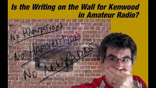 Is the Writing on the Wall for Kenwood in Amateur Radio?