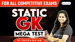 Mega Test | For All Competitive Exams | Static GK by Shipra Ma'am