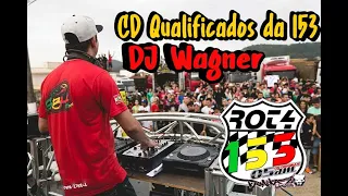 CD Qualificados da BR 153 - DJ Wagner