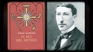 ¿Quién es "El Rey del Mundo" según René Guenon?
