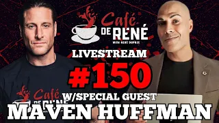 Maven Huffman RETURNS W/ A Mystery Guest | Café De René LIVESTREAM #150