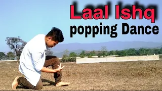 Laal Ishq || FREESTYLE POPPING DANCE Video || Dance by : Pravin gurung || POPPING DANCE VIDEO 2021