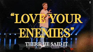 "Love Your Enemies" | David Marvin