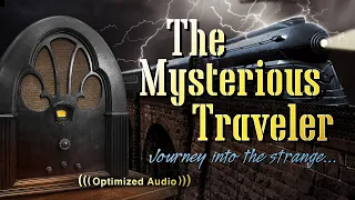 Vol. 3.2 | 2.5 Hrs - The Mysterious Traveler - Old Time Radio Dramas - Volume 3: Part 2 of 2