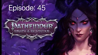 Let's Play Pathfinder Wrath of the Righteous - Episode 45: The Nameless Ruins