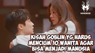 KISAH GOBLIN TAMPAN YG HARUS MENCIUM 10 WANITA UNTUK BISA MENJADI MANUSIA |Rangkum Drakor