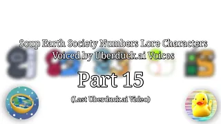 Soup Earth Society Numbers Lore Characters Voiced by Uberduck.ai Voices Part 15