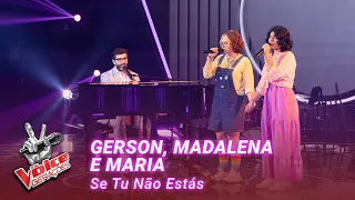 Gerson, Madalena and Maria - “Se Tu Não Estás” | Blind Auditions | The Voice Gerações