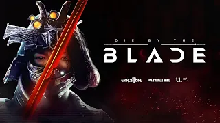 Die by the Blade - Early Access Livestream (!Blade)