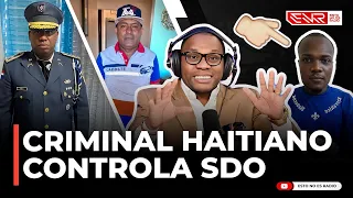 CRIMINAL HAITIANO CONTROLA SDO. TOLENTINO OFRECE DINERO POR SU CABEZA