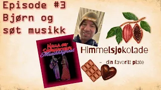 Himmelsjokolade #3 Bjørn_Norway og musikalske fans