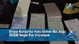 Ekipa Konjunta Halo Greve Ba Jogu SDSB Ilegal Iha Viqueque