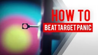 How to beat target panic in archery