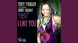 I Like You (Tony Moran & Warren Rigg Radio Mix)