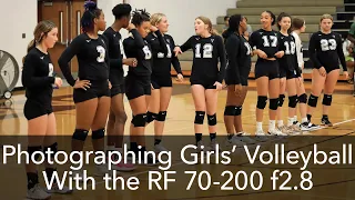 Photographing Girls' Volleyball with the RF 70-200mm f2.8