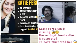 Mom Disappears After Road Trip With Boyfriend (Katie Ferguson)