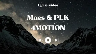 Maes & PLK - 4MOTION Lyrics