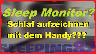 Sleep Monitor? SCHLAF mit einer App aufzeichnen und überwachen!