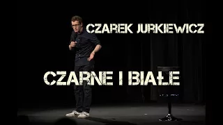 Cezary Jurkiewicz - Czarne i Białe | Stand-up Polska