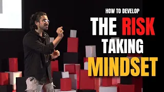 How to Develop THE RISK TAKING MINDSET