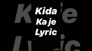 Kida - ka je ( Lyric )
