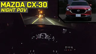 Mazda CX-30 GT Night POV Drive - LED Headlight & High-Beams Test