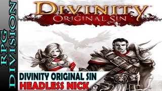 Divinity: Original Sin - Headless Nick Quest Walkthrough