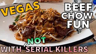 BEEF CHOW FUN with NOT Serial Killers. Rainbow Kitchen. S Rainbow Blvd, Las Vegas.